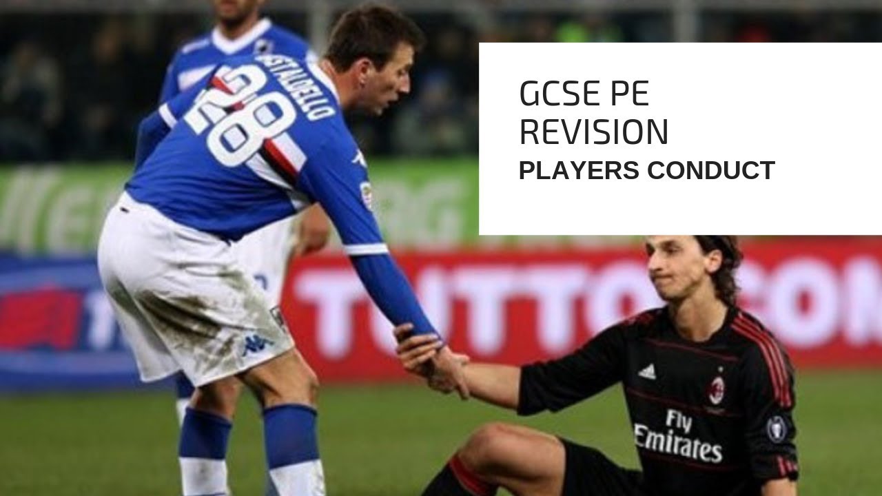 GCSE PE ПЕРЕСМОТР — Поведение игроков (этикет, спортивное благородство, игровая этика)