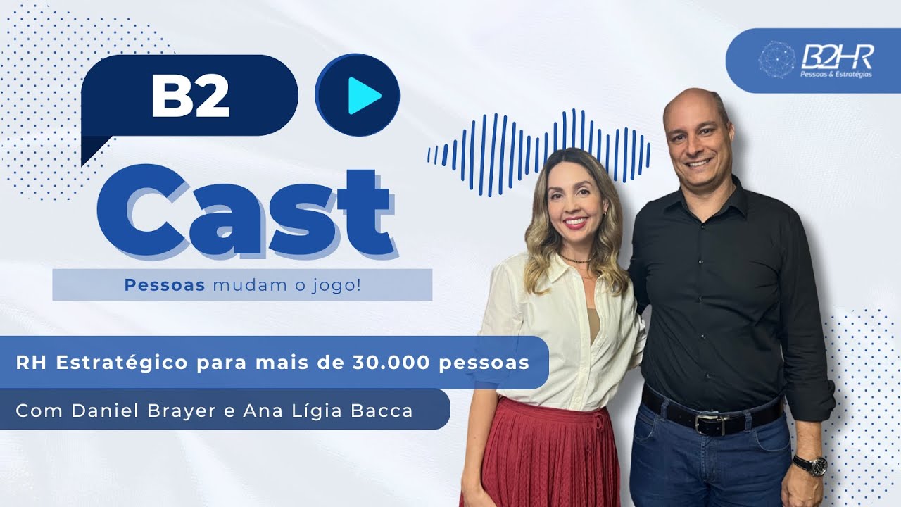 Pessoas Mudam o jogo - RH Estratégico para mais de 30.000 pessoas