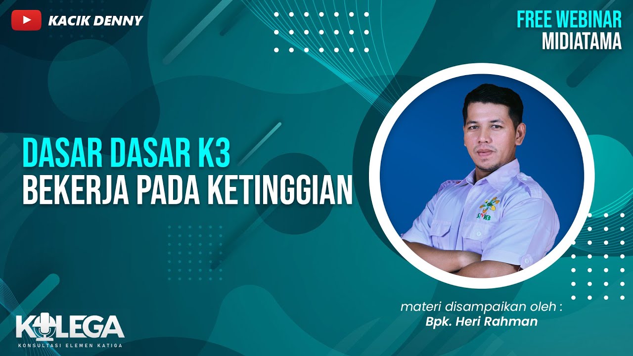 Dasar Dasar K3 Bekerja Pada Ketinggian