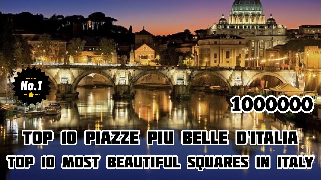 MUST WATCH:TOP 10 Piazze pi&ugrave; Belle d'Italia/TOP 10 most beautiful squares in Italy #top10 #best10