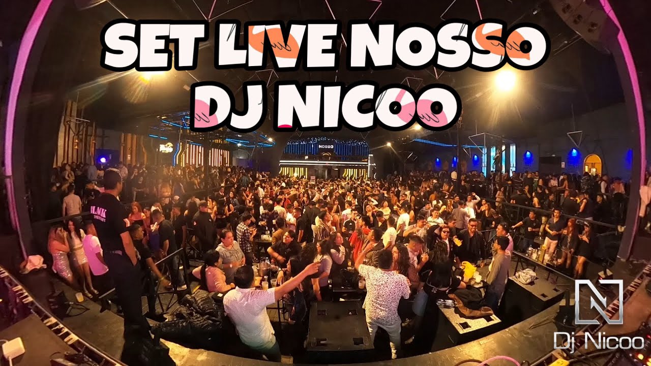 SET LIVE NOSSO - DJ NICOO 360