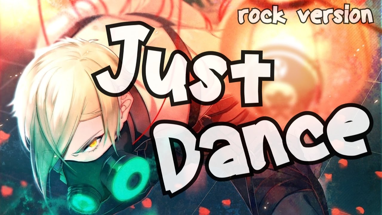Nightcore - Just Dance (Male Rock Version)