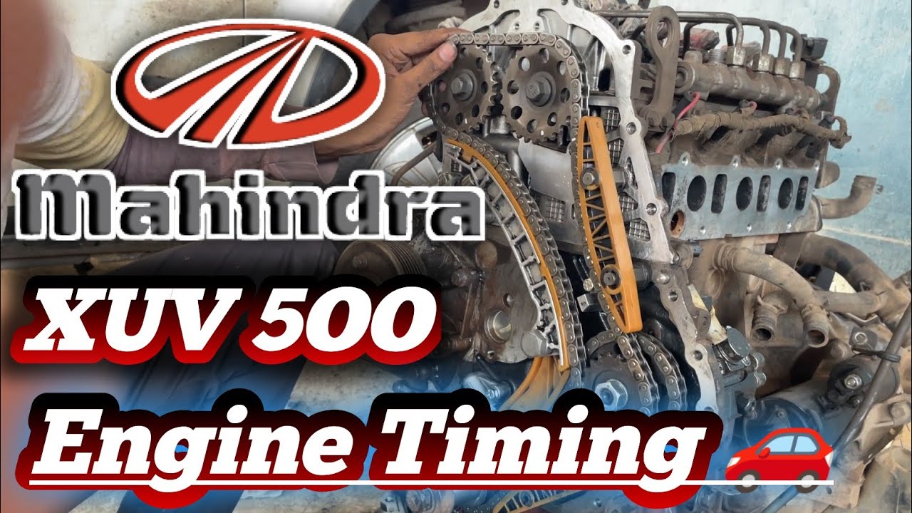 Mahindra xuv 500 engine timing setting