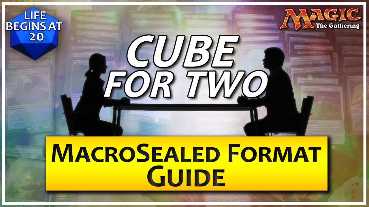 Cube For Two: MacroSealed Guide - A Two Player Magic the Gathering Format