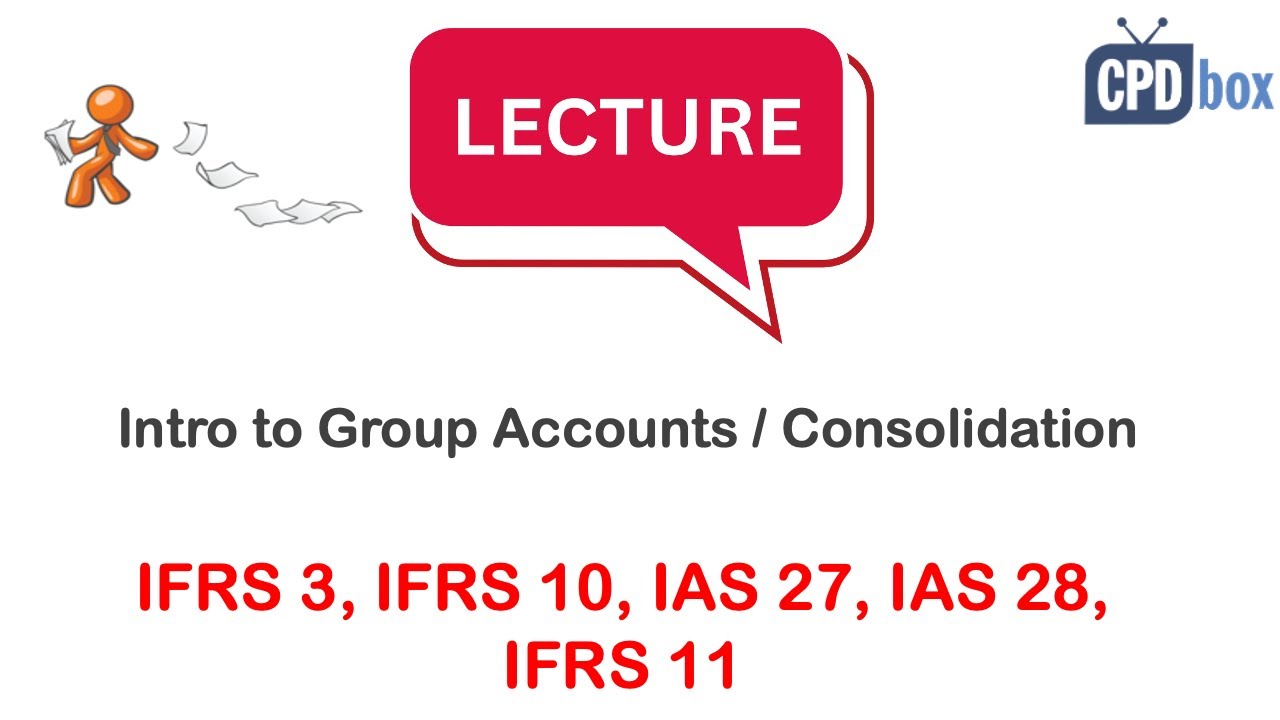 Intro to consolidation and group accounts: IFRS 3, IFRS 10 and other (applies in 2026)
