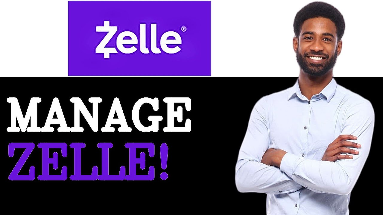 How To Manage Zelle Account Linking (2025)
