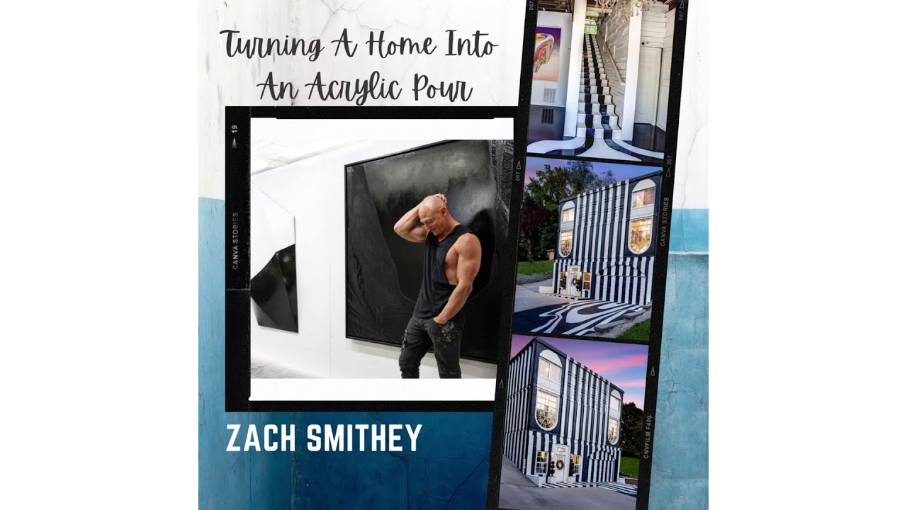 Turning A Home Into An Acrylic Pour With Zach Smithey