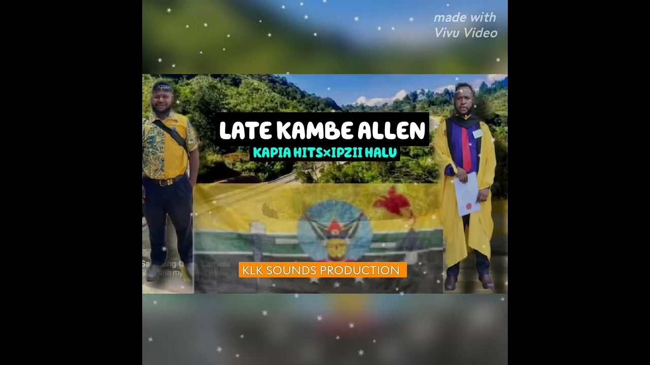 LATE KAMBE ALLEN -KAPIA HITS -IPZII HALU (KLK SOUNDS PRODUCTION)2025