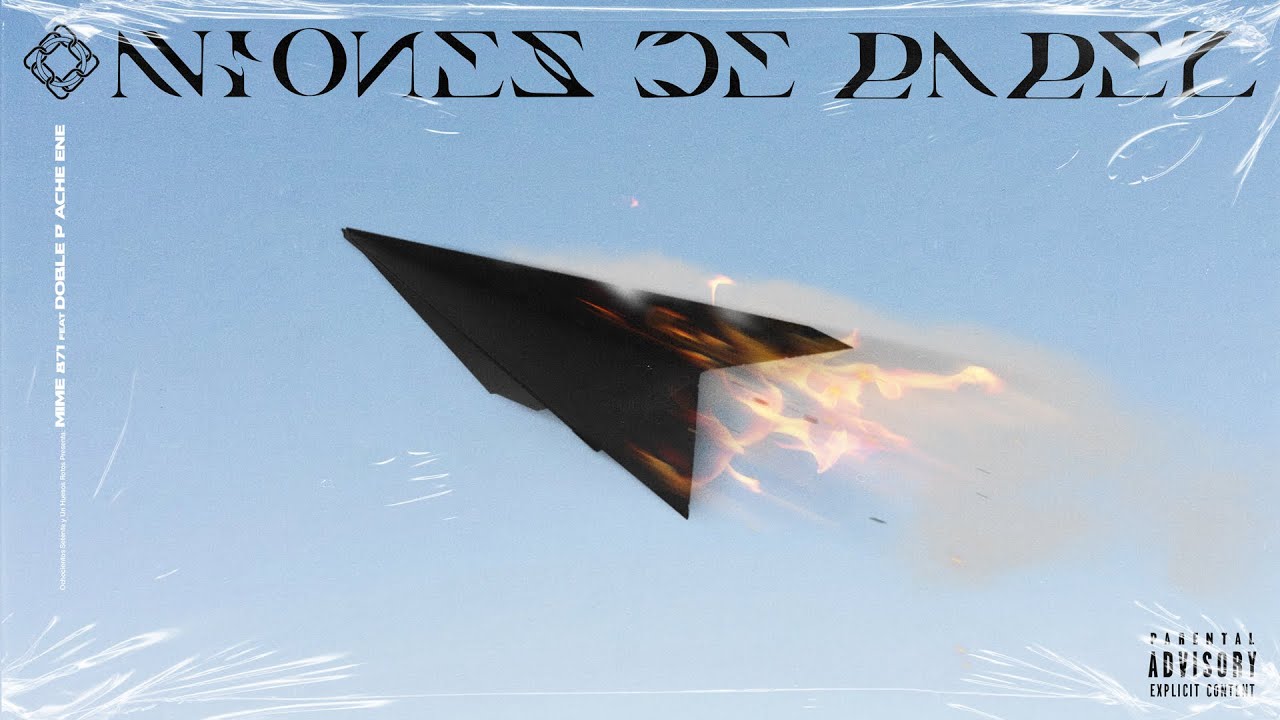 Mime871 - Aviones de Papel feat Doble P Ache Ene (Prod. x Chimmy Backs)