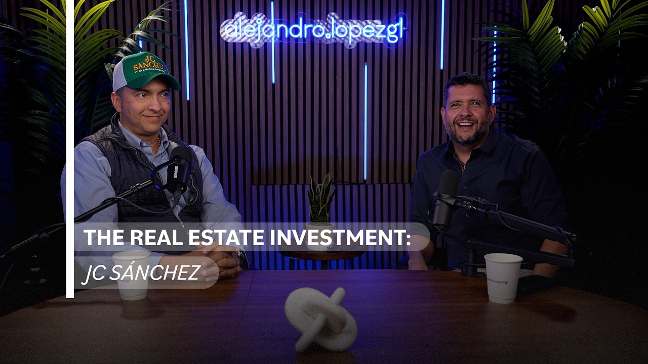 PODCAST E14 - THE REAL ESTATE INVESTMENT: JC SÁNCHEZ