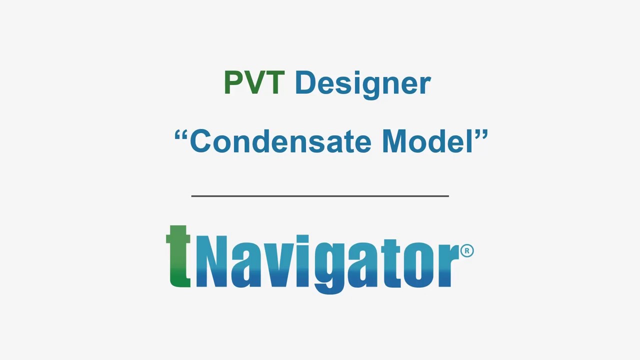 PVT Condensate Model on tNaviagator