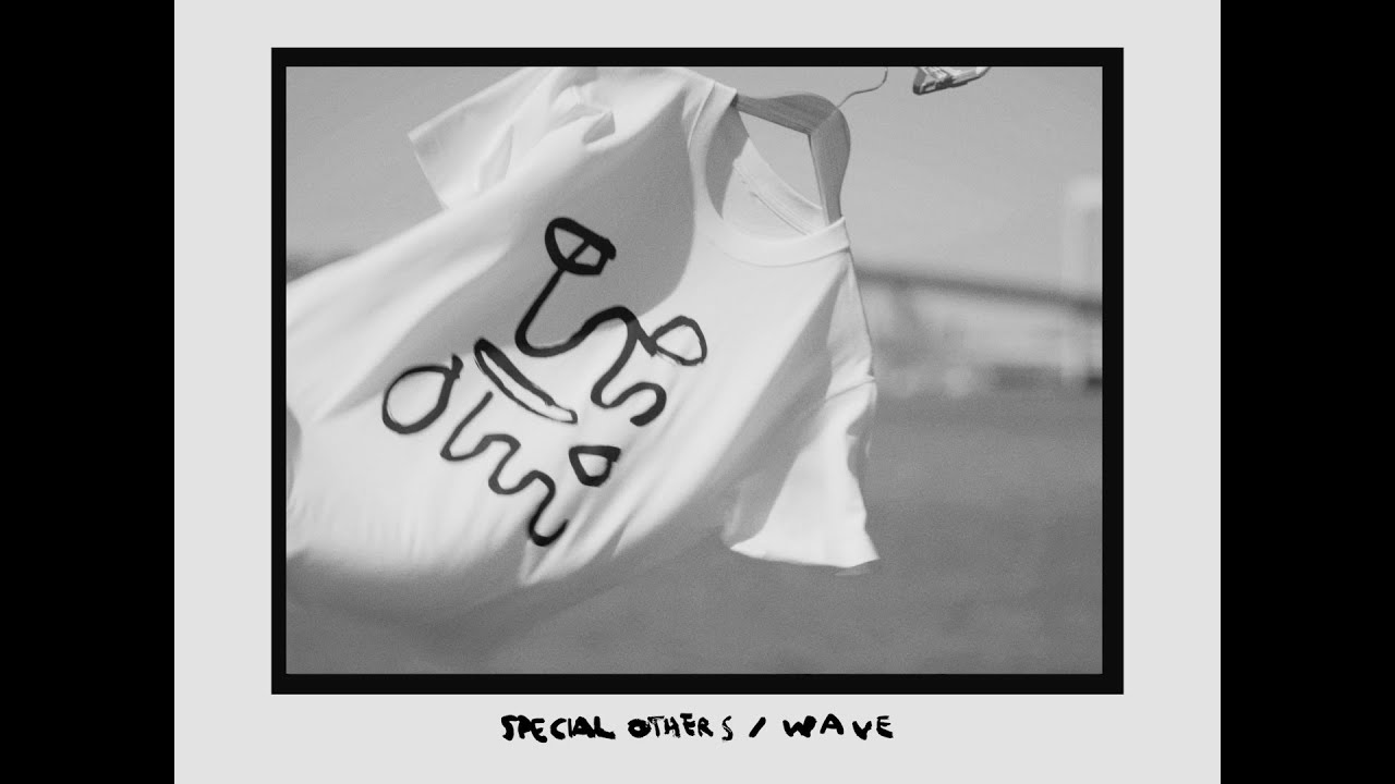 SPECIAL OTHERS - WAVE（Music Video）