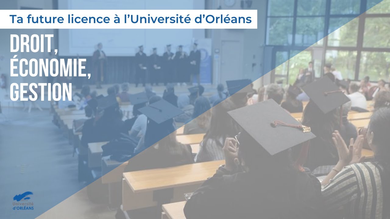 Ta future licence à l’Université d’Orléans : Droit, Économie, Gestion