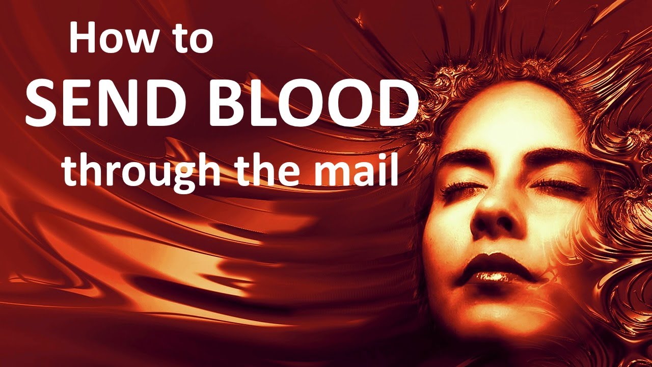 How to SEND BLOOD through the mail ~ blood sacrifice to Cthulhu