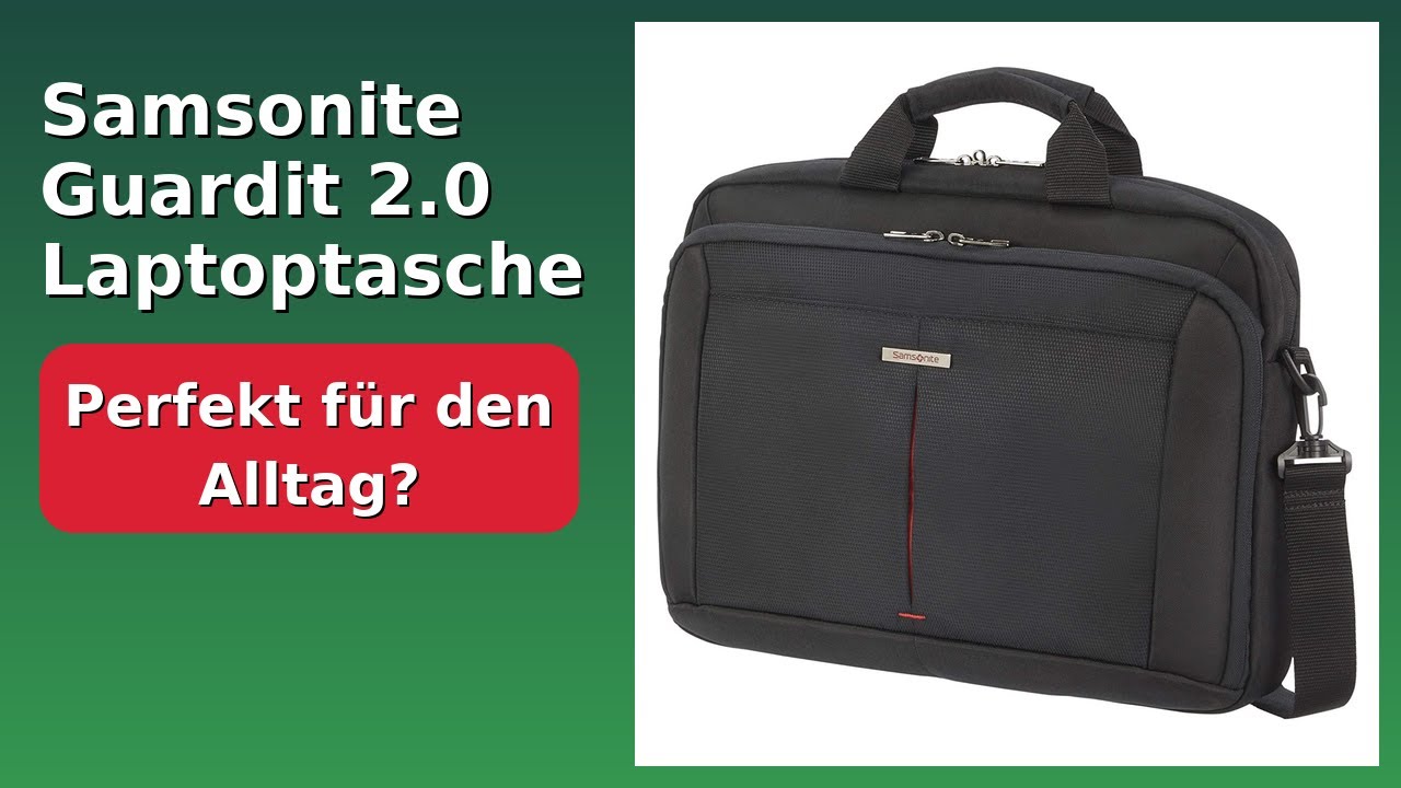 BEWERTUNG (2025): Samsonite Guardit 2.0 Laptoptasche. WESENTLICHE Einzelheiten