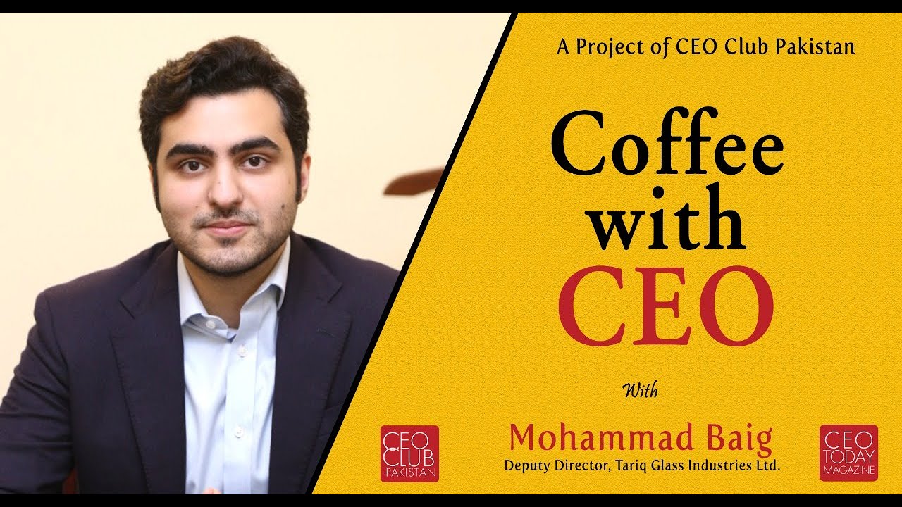 Coffee With CEO | Mohammad Baig (Deputy Director, Tariq Glass Industries Ltd.)