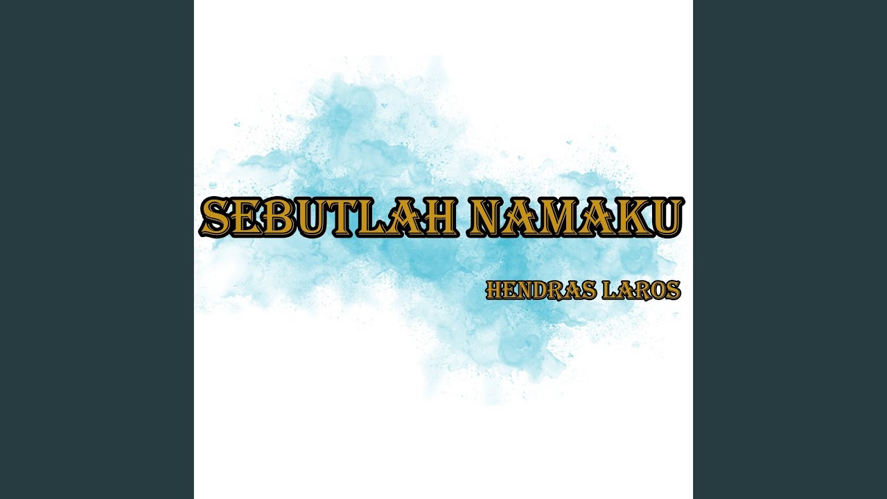Sebutlah Namaku