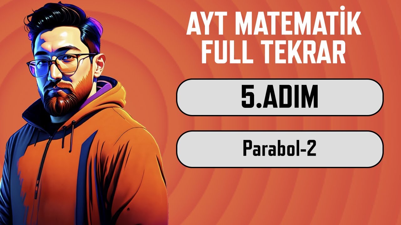 AYT Matematik Full Tekrar Kampı | 5.Adım | Parabol-2 | 2024 | #aytbitsin
