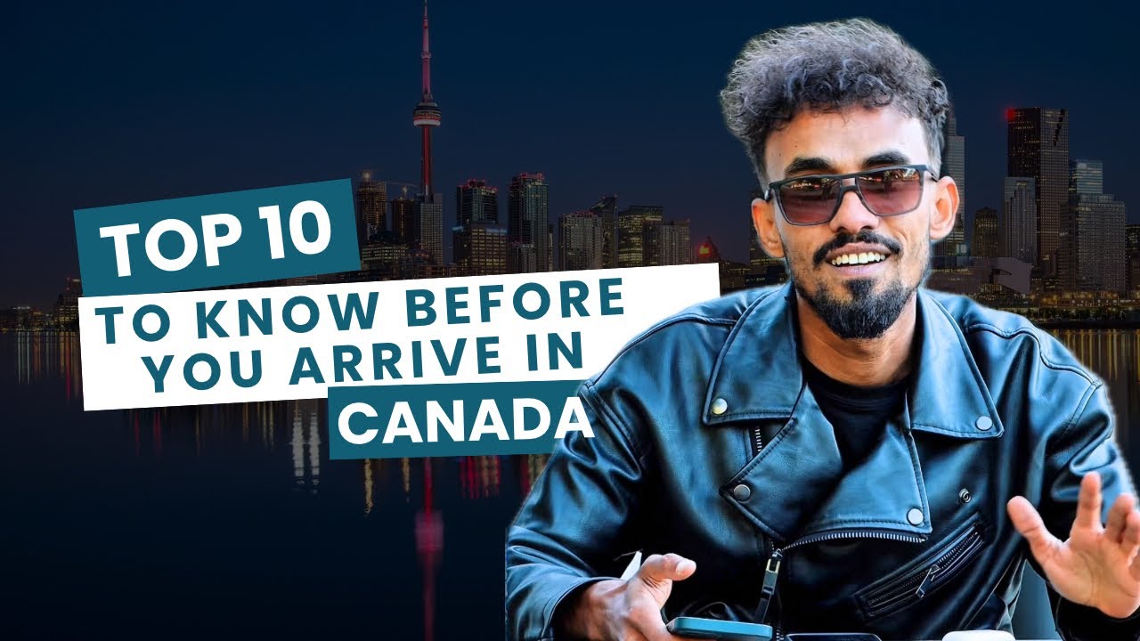 10 Waxyaabood Muhiim ah oo Ay Tahay inaad ogaato ka hor intaadan Canada imaanin!