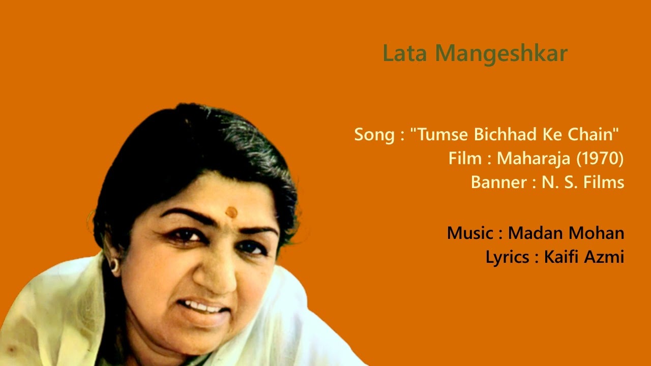 Lata Mangeshkar - Tumse Bichhad Ke Chain [from "Maharaja"]
