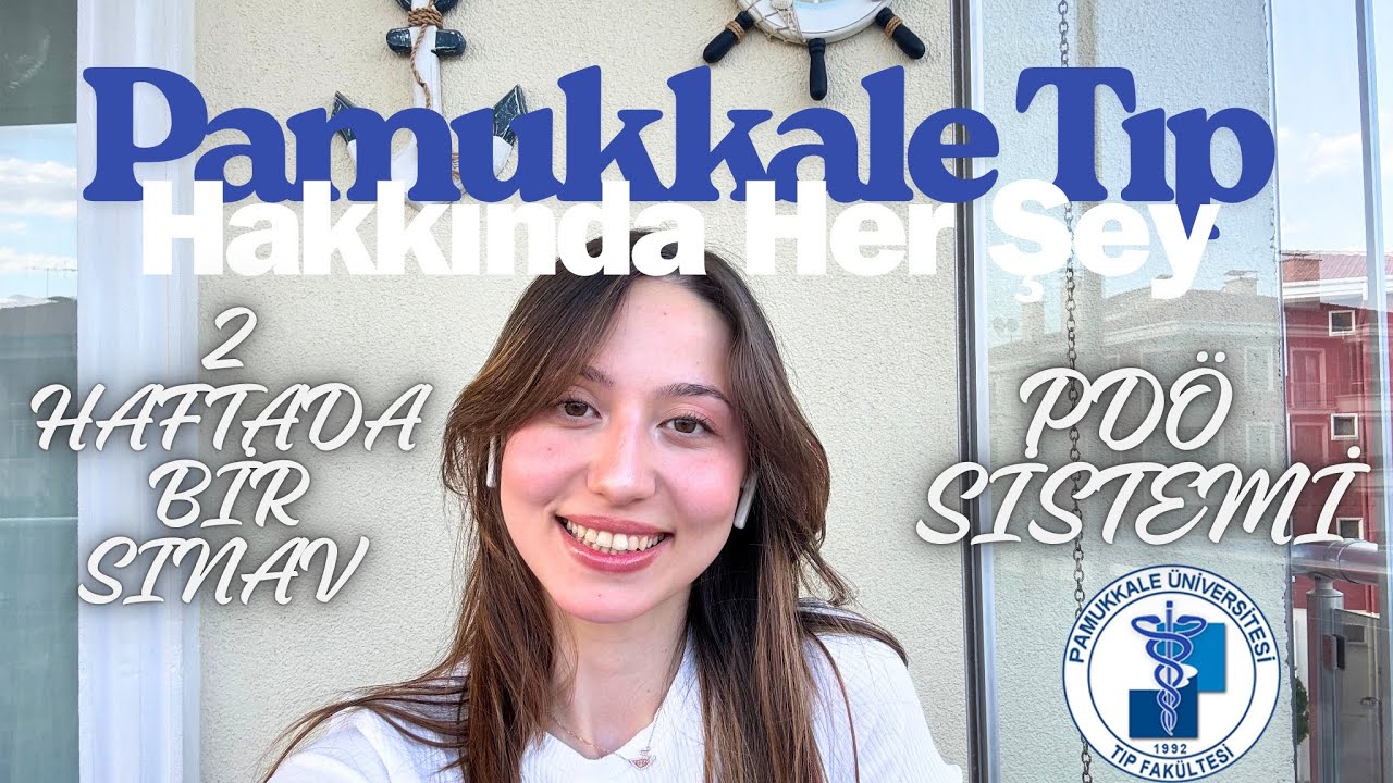 PAMUKKALE TIP FAKÜLTESİ HAKKINDA HER ŞEY|| PDÖ Sistemi, KYK, Denizli, Fakülte İmkanları, Sorularınız