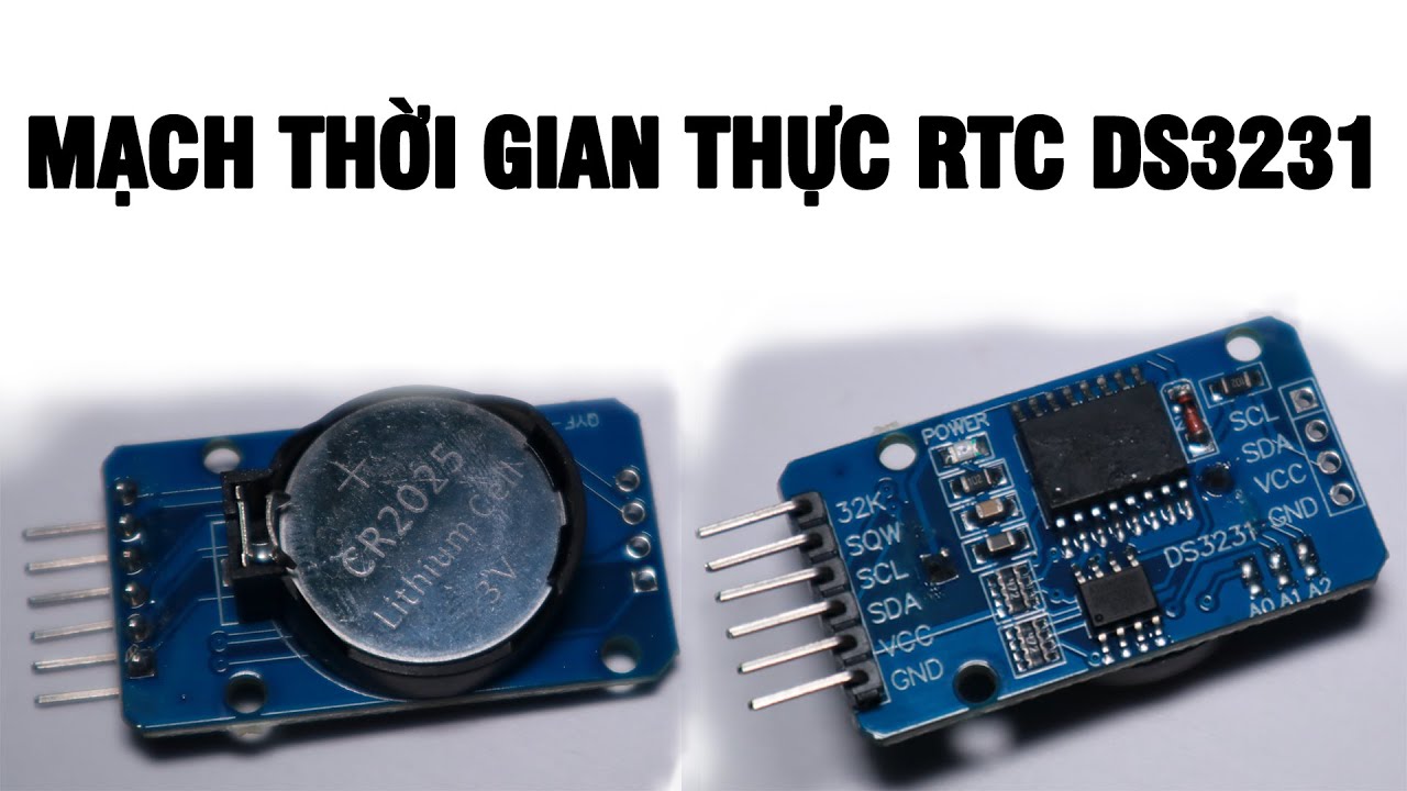 Arduino | Cách sử dụng Mạch Thời Gian Thực RTC DS3231
