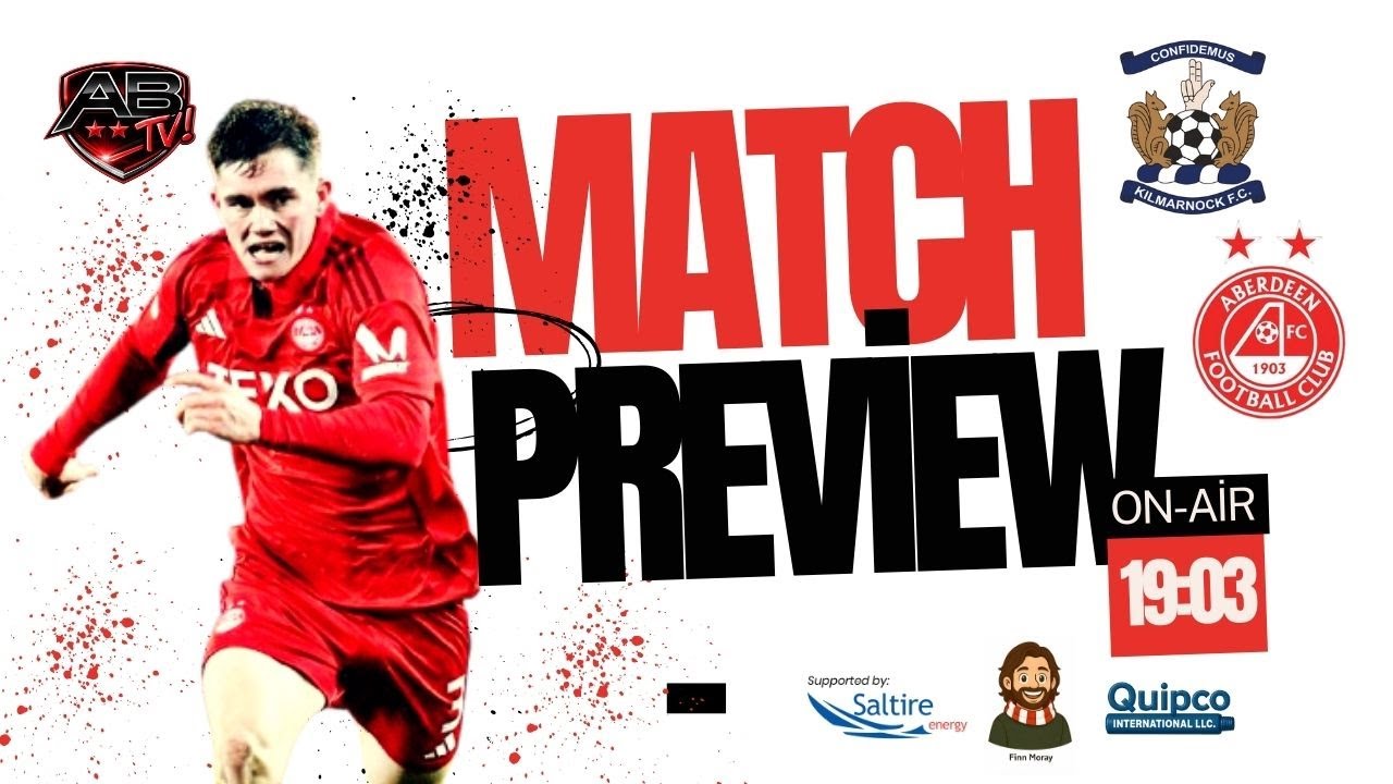 Kilmarnock v Aberdeen Match Preview.