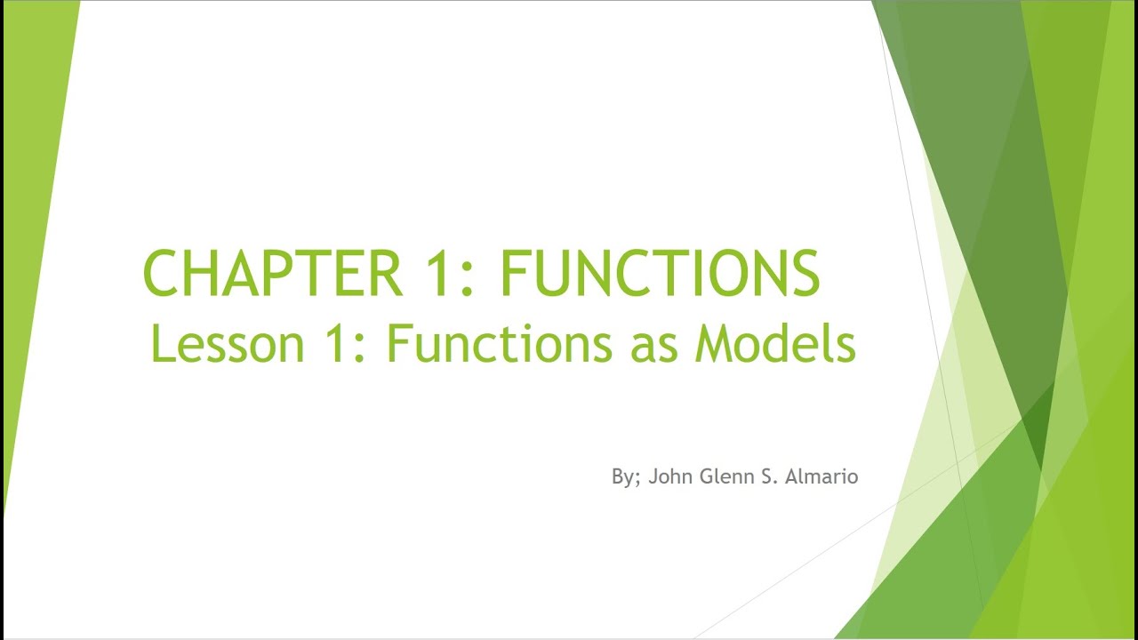 General Mathematics Lesson 1 Functions as Models