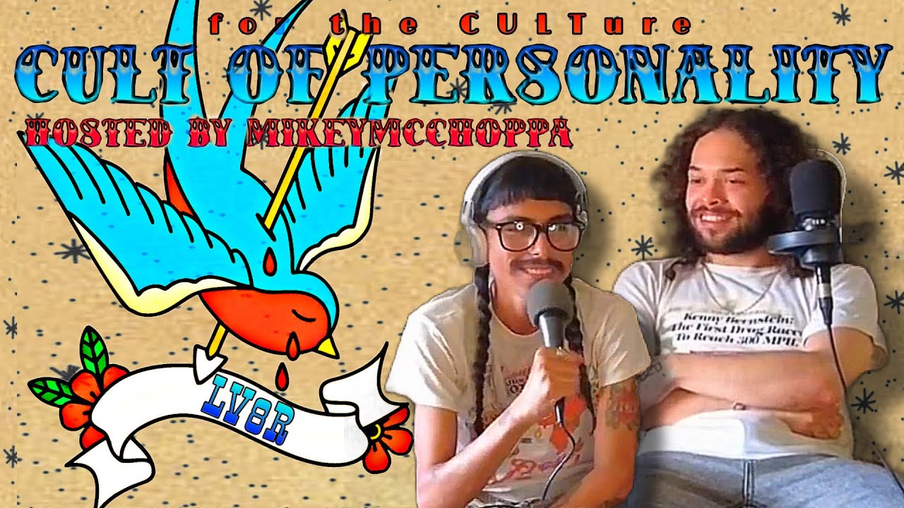 S7 E9 | THE LV8R INTERVIEW: CULT OF PERSONALITY HOSTED BY MIKEYMCCHOPPA