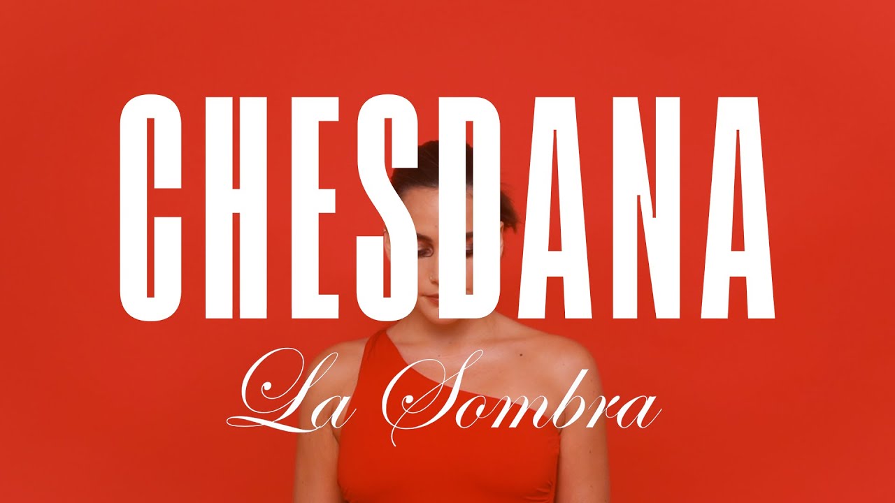 Chesdana - La Sombra