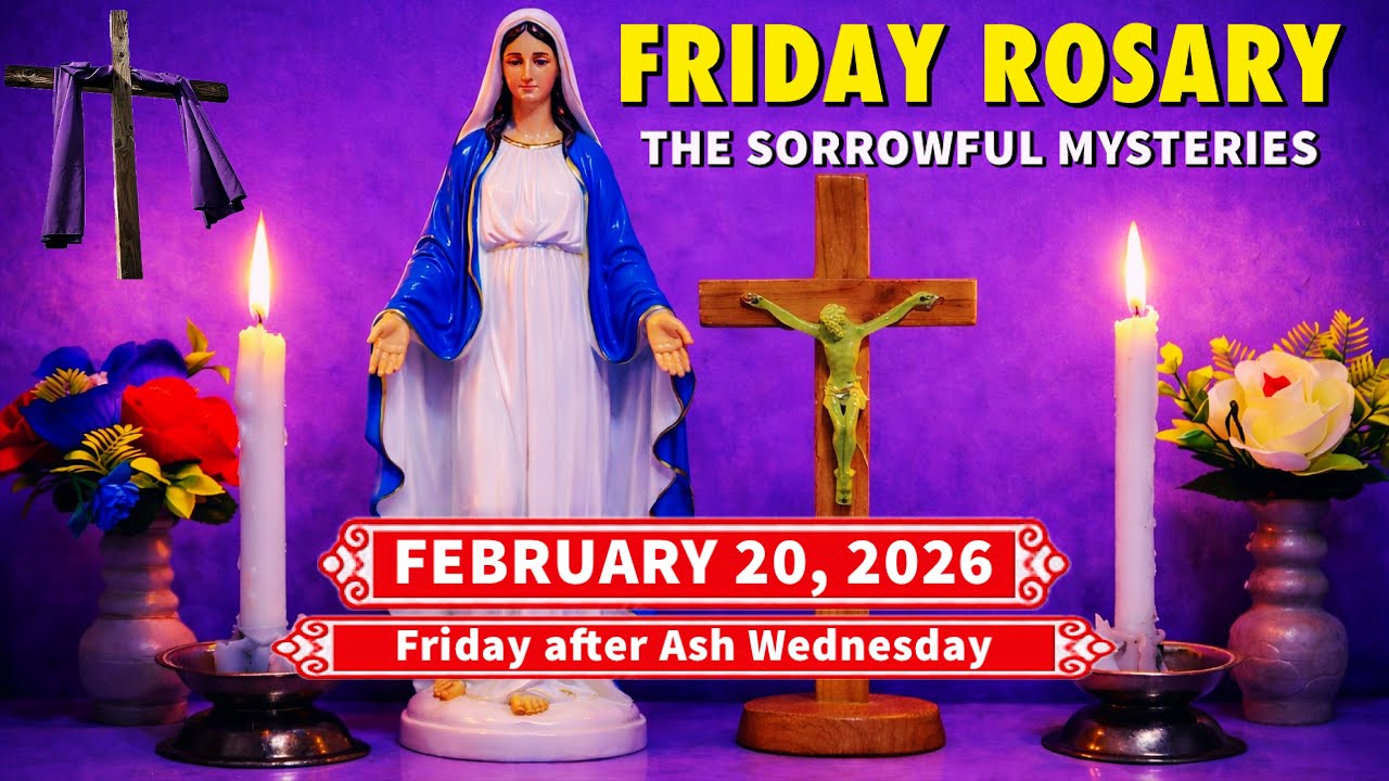 Friday Holy Rosary for Today February 20, 2026 | Sorrowful Mysteries of the Rosary