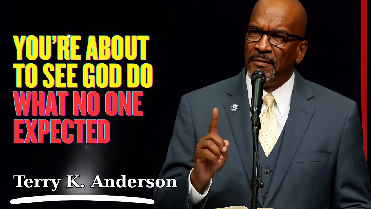 Rev. Terry K. Anderson 2026 - You’re About to See God Do What No One Expected