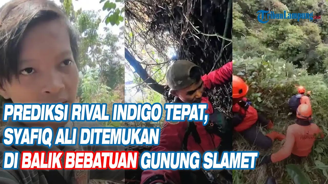 Prediksi Rival Indigo Tepat, Syafiq Ali Ditemukan di Balik Bebatuan Gunung Slamet