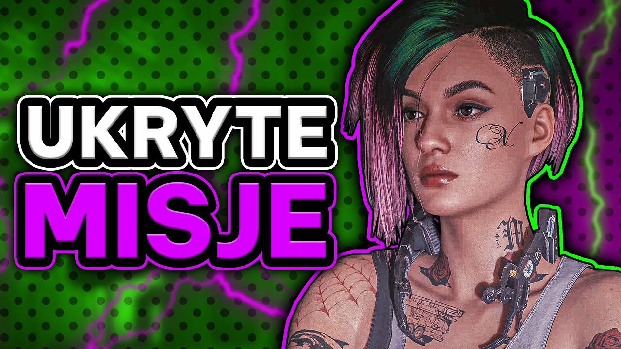 3 UKRYTE MISJE Z CYBERPUNKA 2077