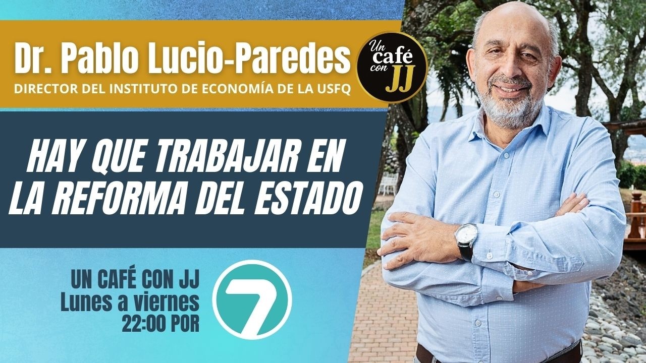 Un Café con JJ - Ecuador Tv - Dr. Pablo Lucio Paredes Fernandes