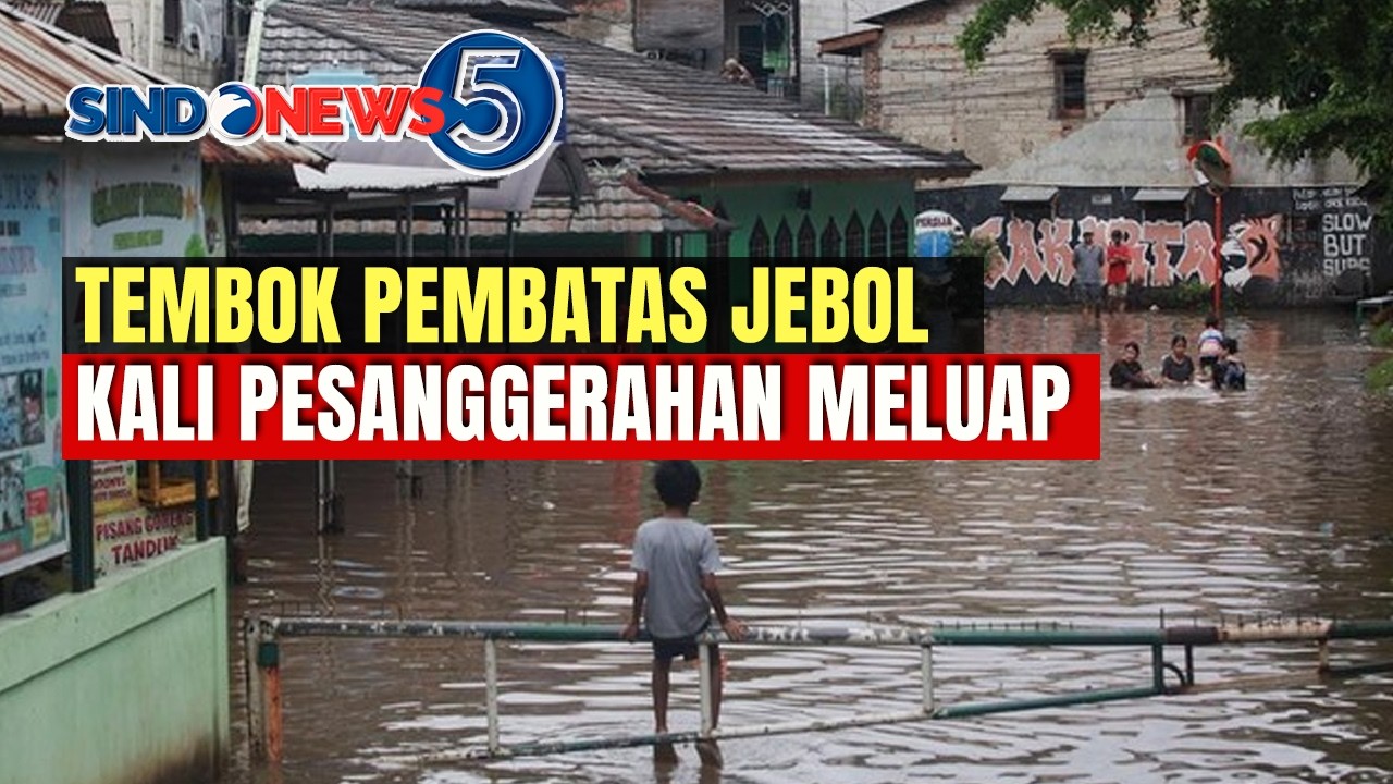 Tembok Pembatas Jebol, Kali Pensanggerahan Meluap | SINDONEWS 5 | 20/02