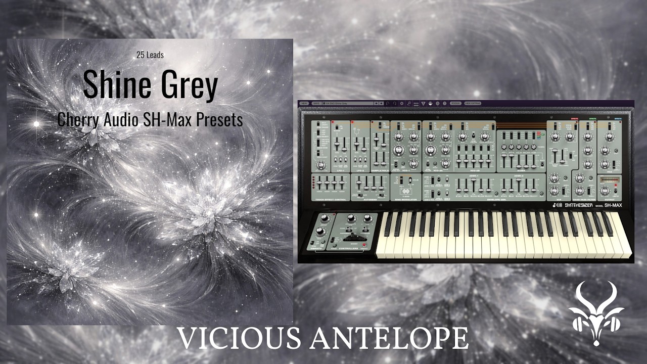Cherry Audio SH-Max Presets – Vicious Antelope Shine Grey Cinematic Prog Leads