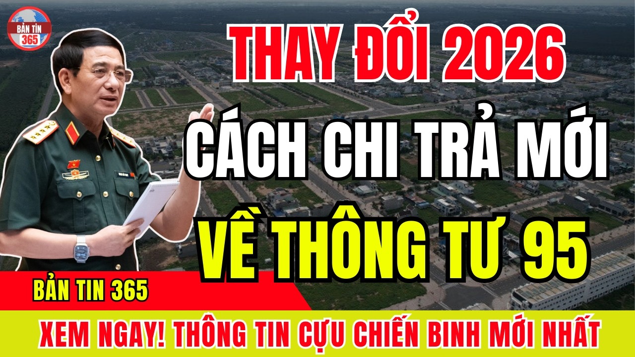 2026 Có Thay Đổi Lớn – Các Bác Cần Biết Sớm –Thông Tư 95 Quy Định Cách Chi Trả Trợ Cấp Người Có Công