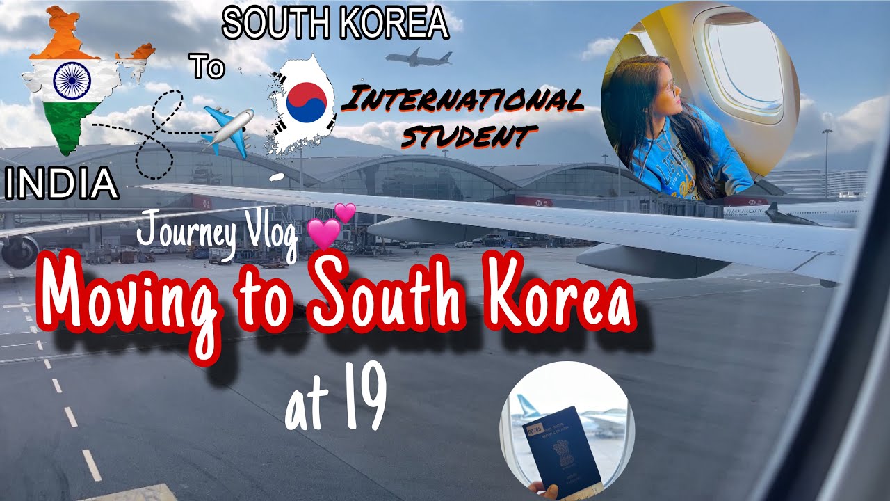 India to south korea vlog | full journey vlog✈️ | student life 📚| leaving home 💕🇮🇳 |