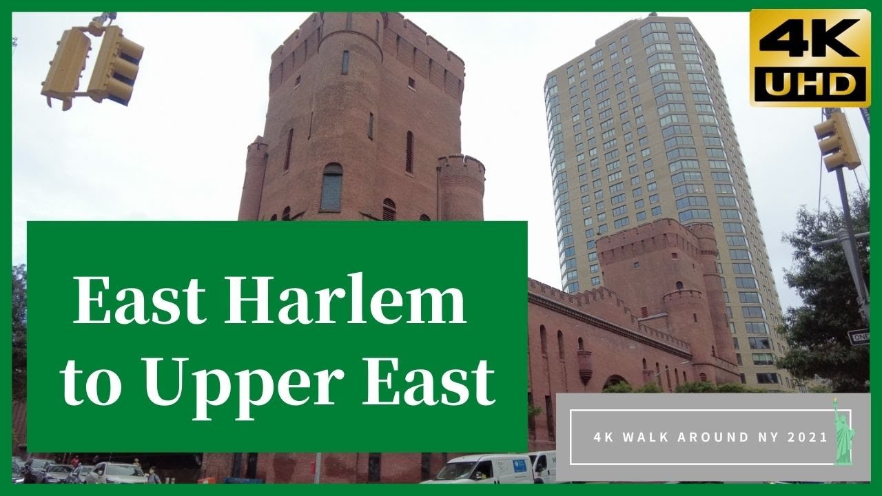 East Harlem to Upper East  Walk around NY 2021 4K