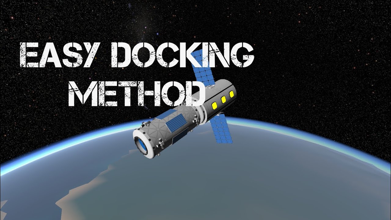 DOCKING GUIDE | Simplerockets 2 easy docking method
