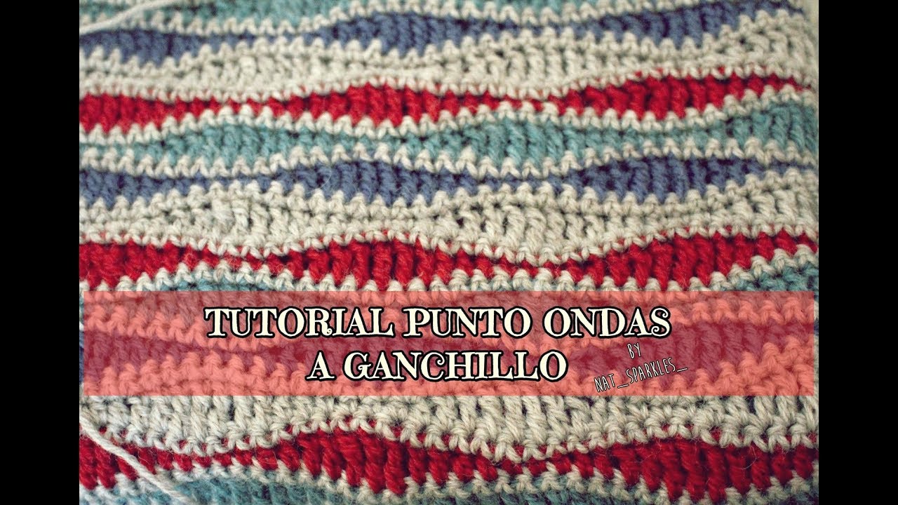 TUTORIAL PUNTO ONDAS GANCHILLO (para manta bebé)