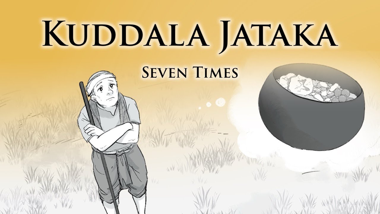 Seven Times | Kuddala Jataka | Animated Buddhist Stories