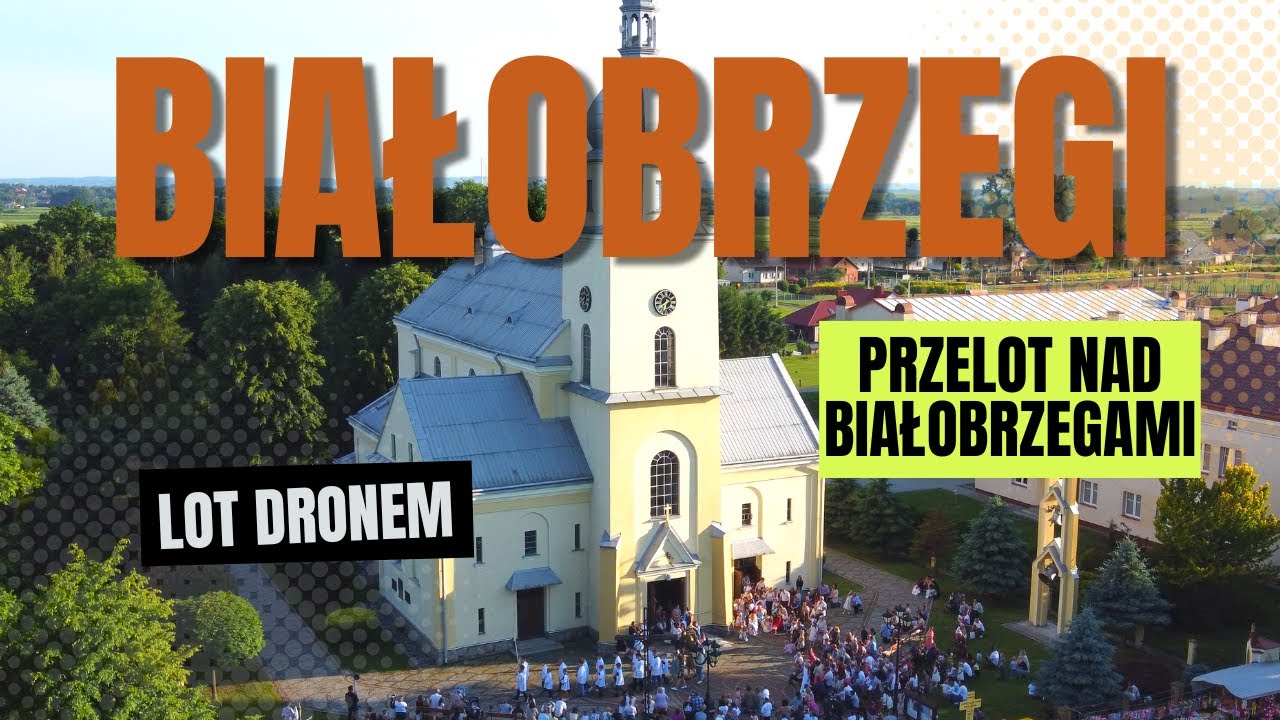 BIAŁOBRZEGI PODKARPACKIE - LOTY DRONEM | LIPEC 2023