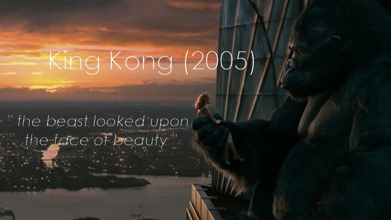 King Kong - The beast looked upon the face...