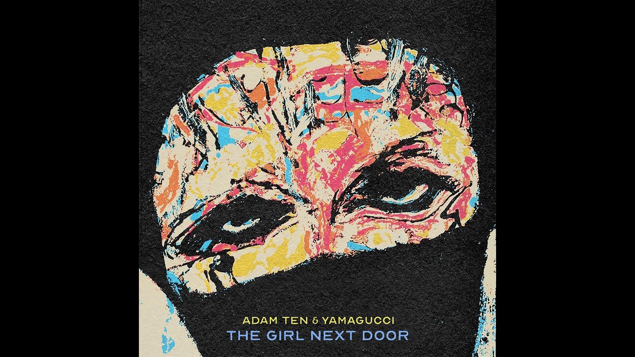 Adam Ten & Yamagucci - The Girl Next Door