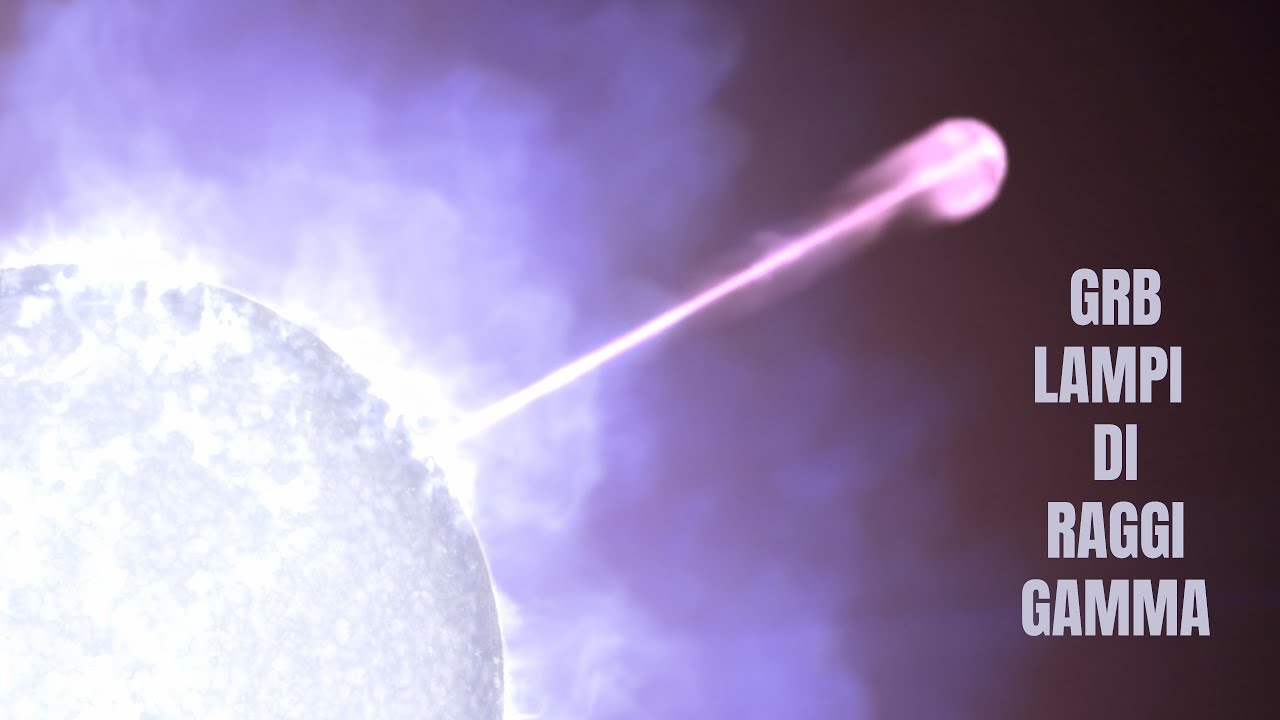 Cosa sono i GRB, i lampi di raggi gamma