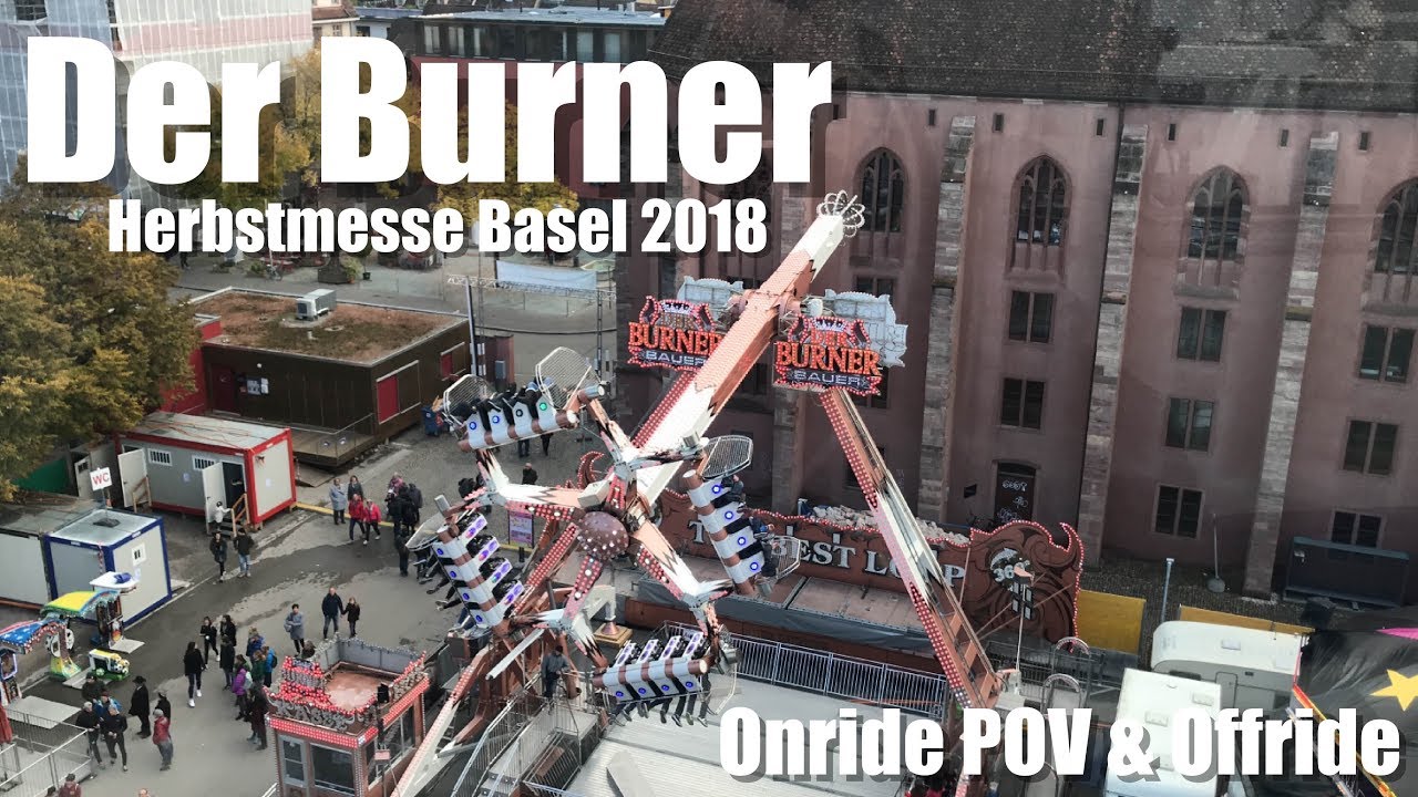 Der Burner [Bauer] Herbstmesse Basel 2018 | Onride POV & Offride