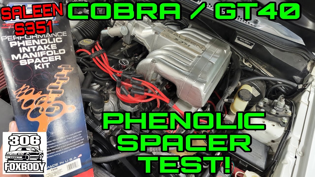 COBRA / GT40 INTAKE PHENOLIC SPACER TEST!  HOW MUCH COOLER??? - 306 Foxbody