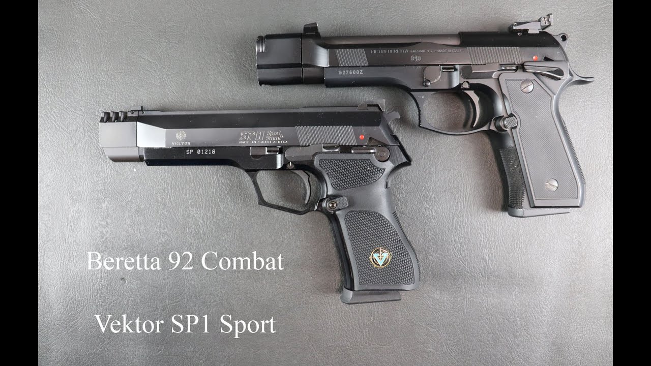 Beretta 92 Combat and Vektor SP1 Sport
